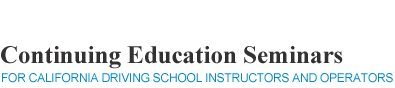 Continuing Education Seminar for california
